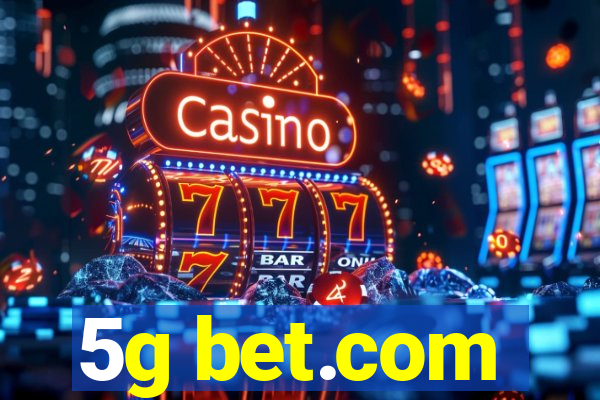 5g bet.com